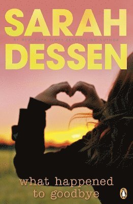 Sarah Dessen - What Happened to Goodbye, Häftad