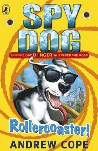 bokomslag Spy Dog: Rollercoaster!