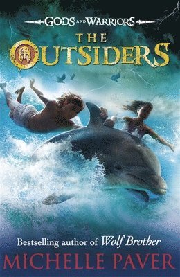 Michelle Paver - Outsiders (Gods and Warriors Book 1), Häftad