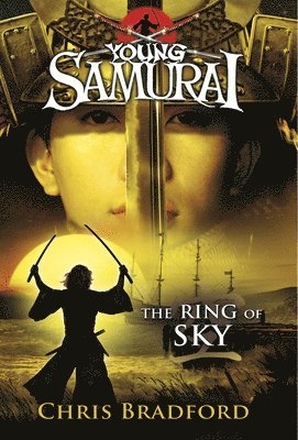 Chris Bradford - Ring of Sky (Young Samurai, Book 8), Häftad