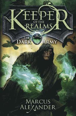 Keeper of the Realms: The Dark Army (Book 2) 1