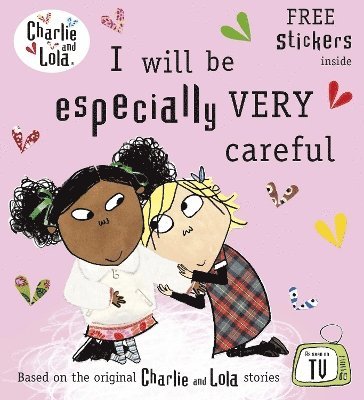 bokomslag Charlie and Lola: I Will Be Especially Very Careful