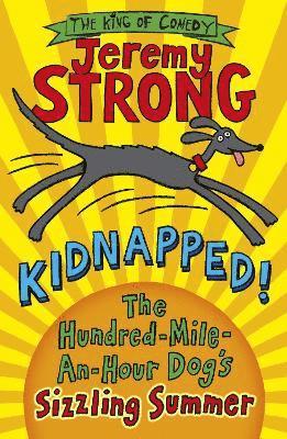 Kidnapped! The Hundred-Mile-an-Hour Dog's Sizzling Summer 1