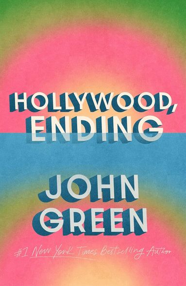 John Green - Hollywood, Ending, Inbunden