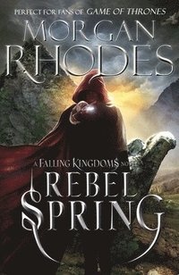 bokomslag Falling Kingdoms: Rebel Spring (book 2)