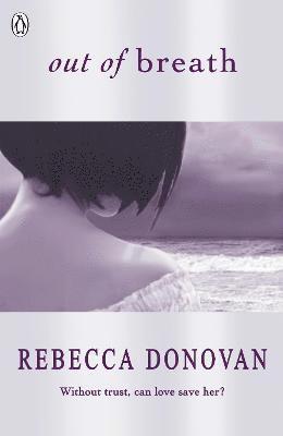 Rebecca Donovan - Out of Breath (The Breathing Series #3), Häftad