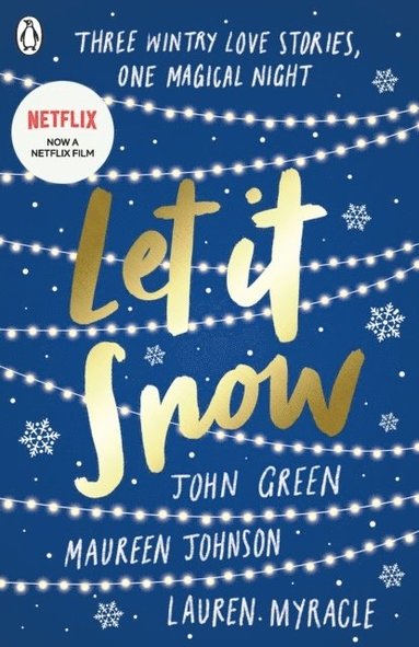 John Green, Maureen Johnson, Lauren Myracle - Let It Snow, Häftad