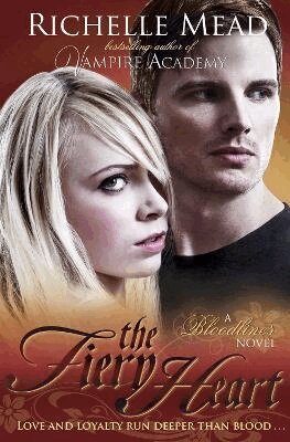 Richelle Mead - Bloodlines: The Fiery Heart (book 4), Häftad