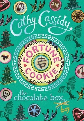 Cathy Cassidy - Chocolate Box Girls: Fortune Cookie, Häftad