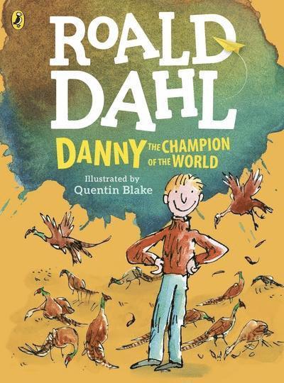 Roald Dahl - Danny, the Champion of the World (colour edition), Häftad