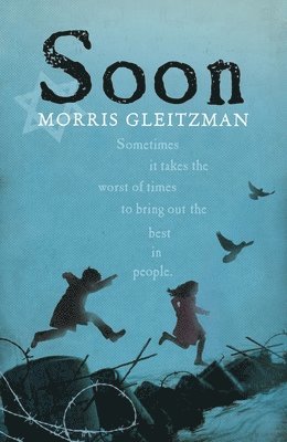 Morris Gleitzman - Soon, Häftad