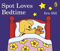 bokomslag Spot Loves Bedtime