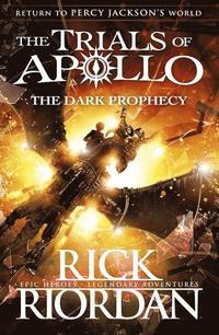 bokomslag The Dark Prophecy - The Trials of Apollo Book 2