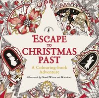 bokomslag Escape to Christmas Past: A Colouring Book Adventure