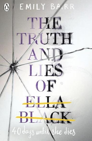 Emily Barr - Truth and Lies of Ella Black, Häftad