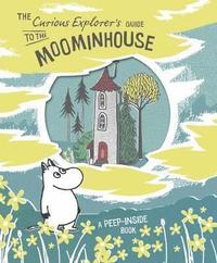 bokomslag The Curious Explorer's Guide to the Moominhouse