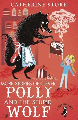 bokomslag More Stories of Clever Polly and the Stupid Wolf