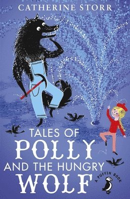 bokomslag Tales of Polly and the Hungry Wolf