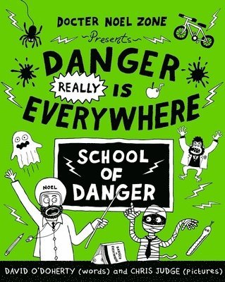 David O'Doherty - Danger Really is Everywhere: School of Danger (Danger is Everywhere 3), Häftad