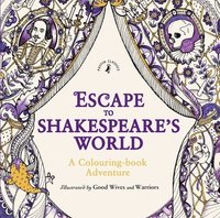 bokomslag Escape to Shakespeare's World: A Colouring Book Adventure