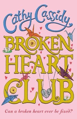 Cathy Cassidy - Broken Heart Club, Häftad