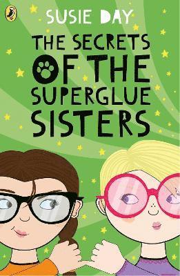 bokomslag The Secrets of the Superglue Sisters