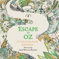 bokomslag Escape to Oz: A Colouring Book Adventure