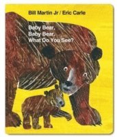 Bill Martin Jr, Eric Carle - Baby Bear, Baby Bear, What do you See? (Board Book), Kartonnage
