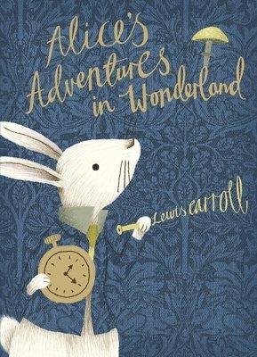 Lewis Carroll - Alice's Adventures in Wonderland, Inbunden
