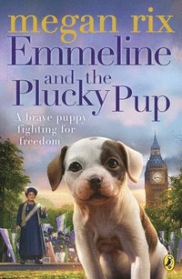 bokomslag Emmeline and the Plucky Pup