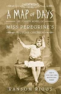bokomslag A Map of Days: Miss Peregrine's Peculiar Children