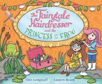 bokomslag The Fairytale Hairdresser and the Princess and the Frog