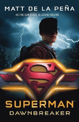 Matt de la Peña - Superman: Dawnbreaker, Häftad
