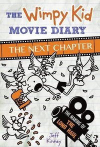 bokomslag The Wimpy Kid Movie Diary: The Next Chapter (The Making of The Long Haul)