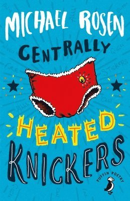 Michael Rosen - Centrally Heated Knickers, Häftad