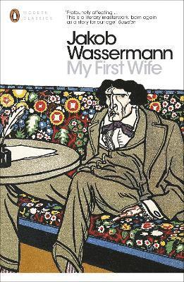 Jakob Wassermann - My First Wife, Häftad