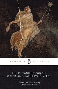 bokomslag The Penguin Book of Greek and Latin Lyric Verse