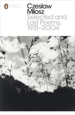 Selected and Last Poems 1931-2004 1