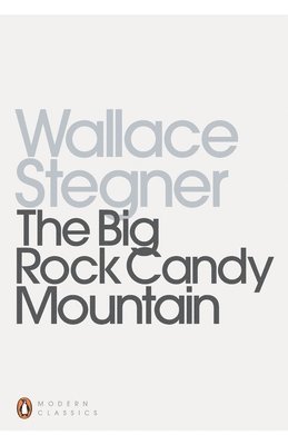 Wallace Stegner - Big Rock Candy Mountain, Häftad