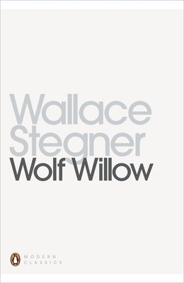 Wallace Stegner - Wolf Willow, Häftad