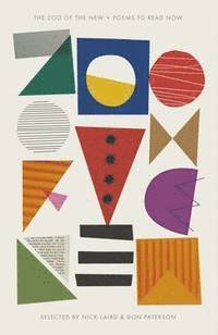 Nick Laird, Don Paterson - The Zoo of the New, Inbunden