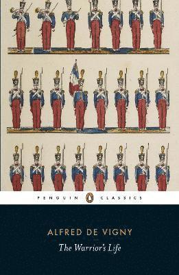 Alfred de Vigny - Warrior's Life, Häftad