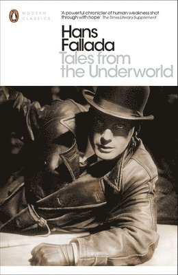 Hans Fallada, Michael Hofmann - Tales from the Underworld, Häftad