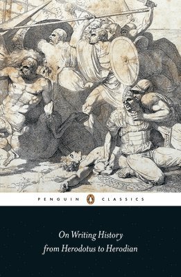 bokomslag On Writing History from Herodotus to Herodian