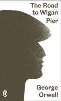 George Orwell - Road to Wigan Pier, Häftad