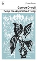 George Orwell - Keep the Aspidistra Flying, Häftad