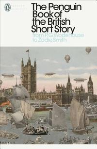 bokomslag The Penguin Book of the British Short Story: 2: From P.G. Wodehouse to Zadie Smith
