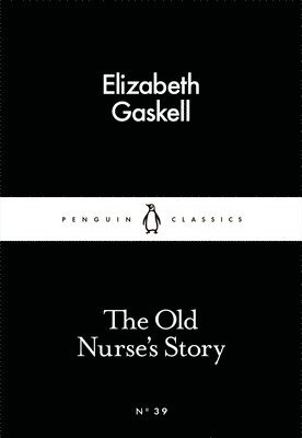 Elizabeth Gaskell - Old Nurse's Story, Häftad