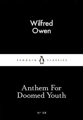 Wilfred Owen - Anthem For Doomed Youth, Häftad