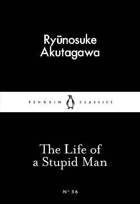 Ryunosuke Akutagawa - Life of a Stupid Man, Häftad